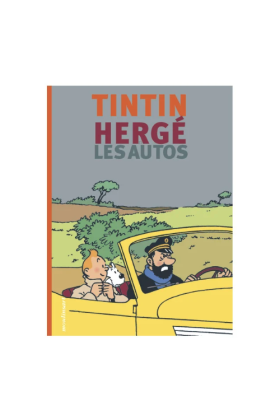 TINTIN - HERGE ET LES AUTOS